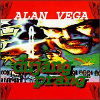 Alan Vega : Dujang Prang